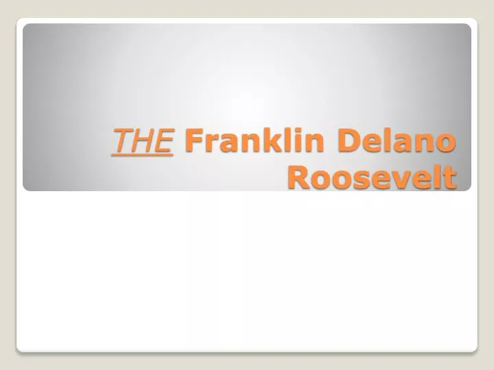 the franklin delano roosevelt