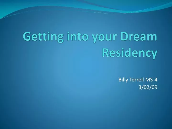 getting into your dream residency