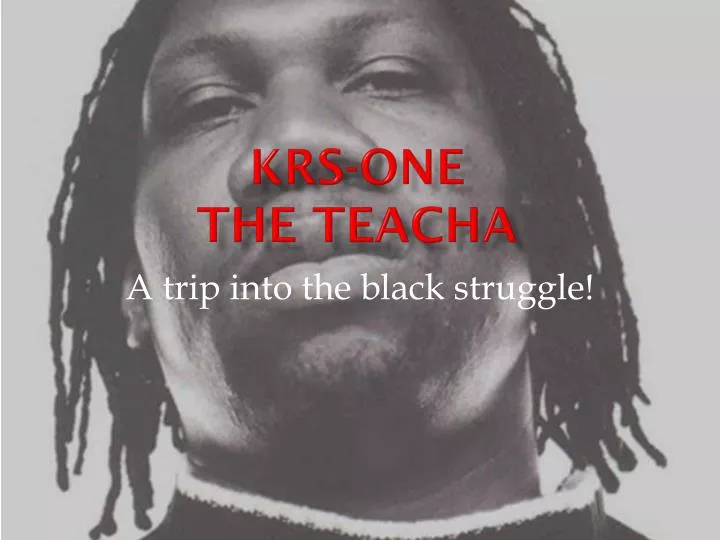 krs one the teacha