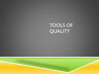 Tools of quality