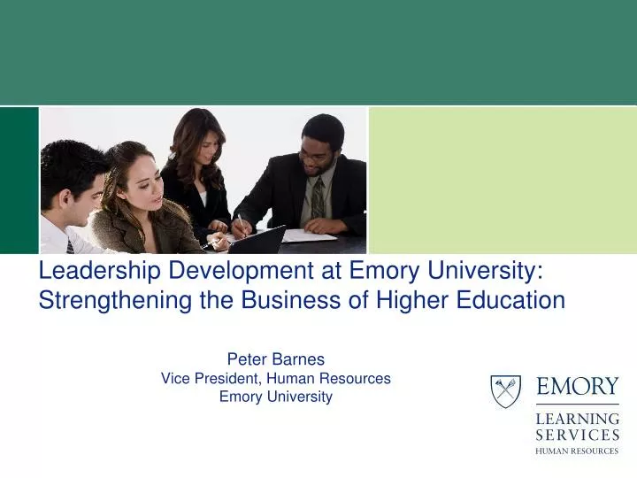 leadership development at emory university strengthening the business of higher education