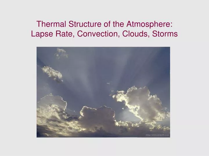 thermal structure of the atmosphere lapse rate convection clouds storms