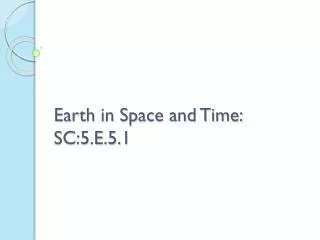 Earth in Space and Time: SC:5.E.5.1