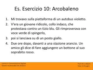 es esercizio 10 arcobaleno