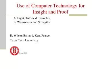 Use of Computer Technology for Insight and Proof