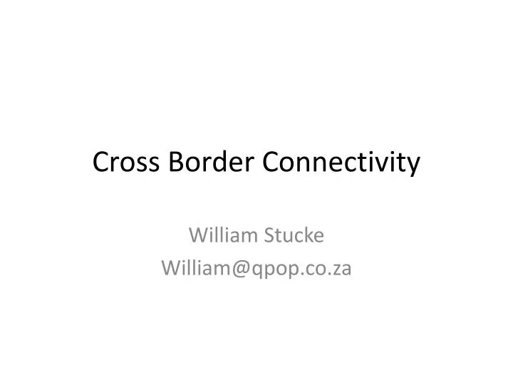 cross border connectivity