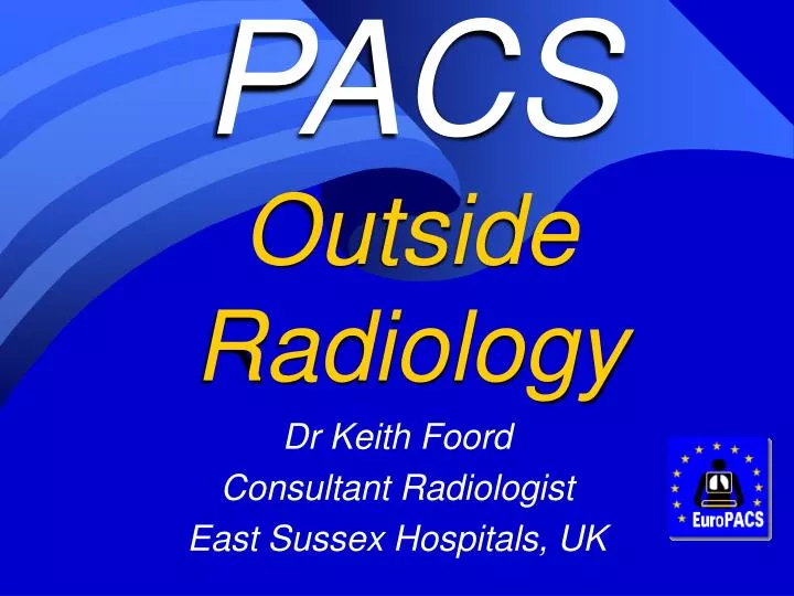 pacs outside radiology
