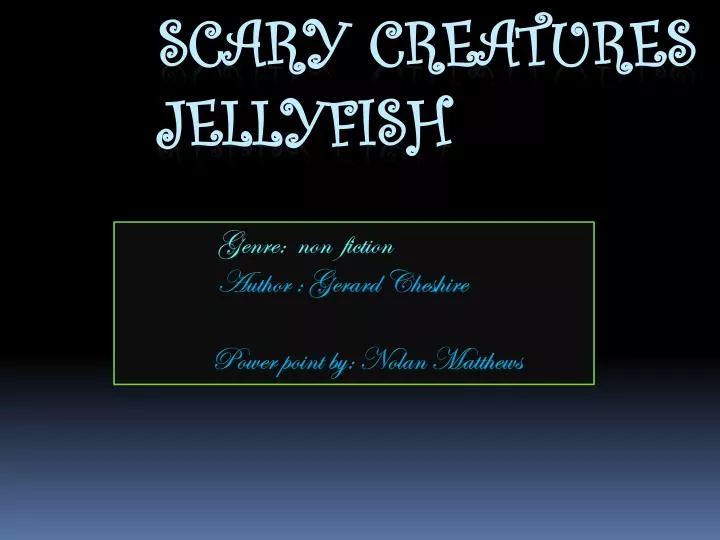 scary creatures jellyfish