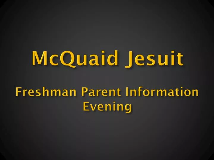 mcquaid jesuit freshman parent information evening