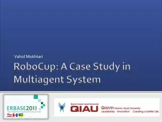 RoboCup: A Case Study in Multiagent System