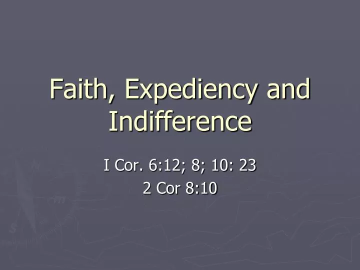faith expediency and indifference