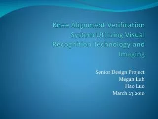 Knee Alignment Verification System Utilizing Visual Recognition Technology and Imaging