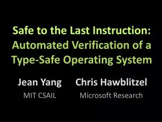 Safe to the Last Instruction: Automated Verification of a Type-Safe Operating System