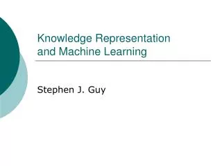 Knowledge Representation and Machine Learning