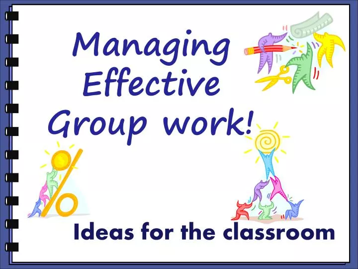 managing effective group work