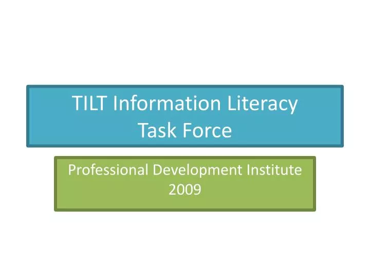tilt information literacy task force