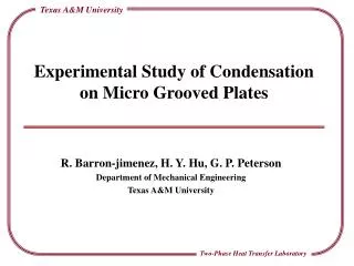Experimental Study of Condensation on Micro Grooved Plates