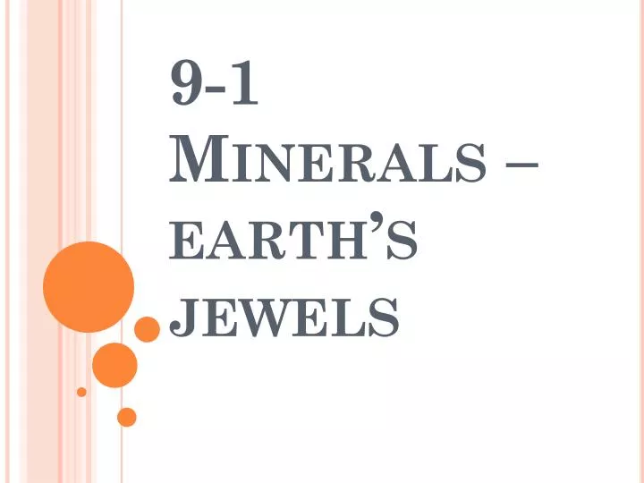 9 1 minerals earth s jewels