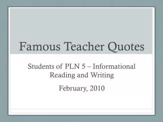 Famous Teacher Quotes