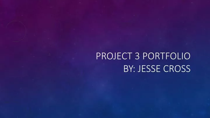 project 3 portfolio by jesse cross