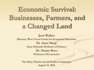 Economic Survival: Businesses, Farmers, and a Changed Land
