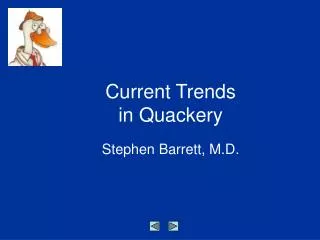 Current Trends in Quackery