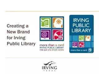 Creating a New Brand for Irving Public Library