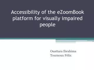 Accessibility of the eZoomBook platform for visually impaired people