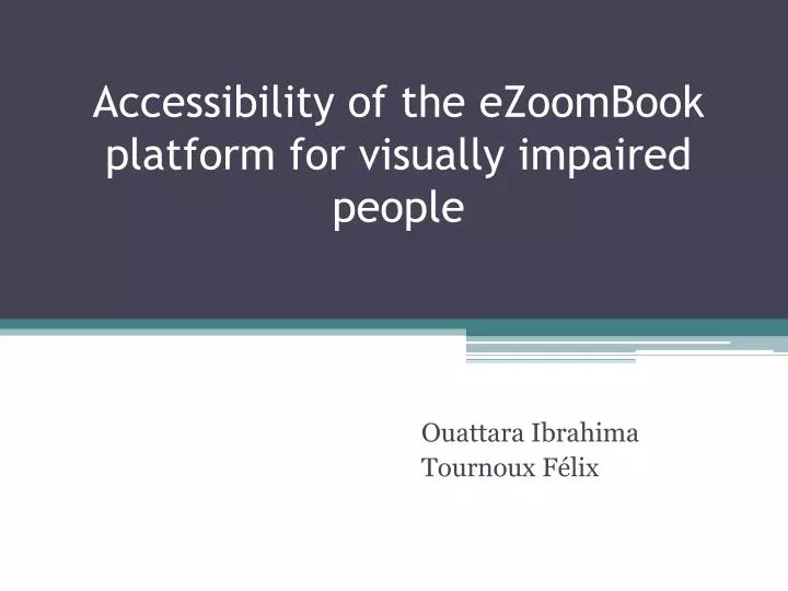 accessibility of the ezoombook platform for visually impaired people