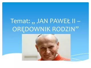 temat jan pawe ii or downik rodzin