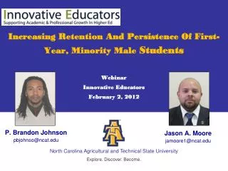 Increasing Retention And Persistence Of First-Year, Minority Male Students