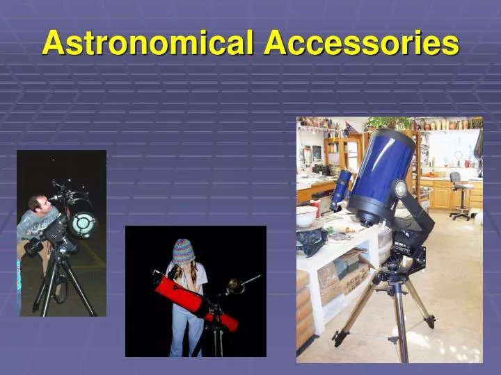 astronomical accessories