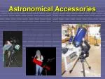 Astronomical Accessories - slide 1