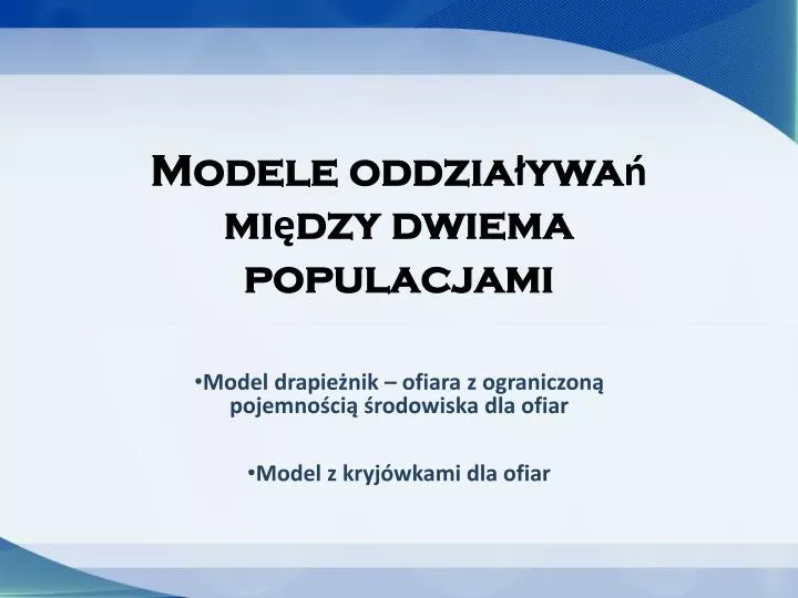 modele oddzia ywa mi dzy dwiema populacjami