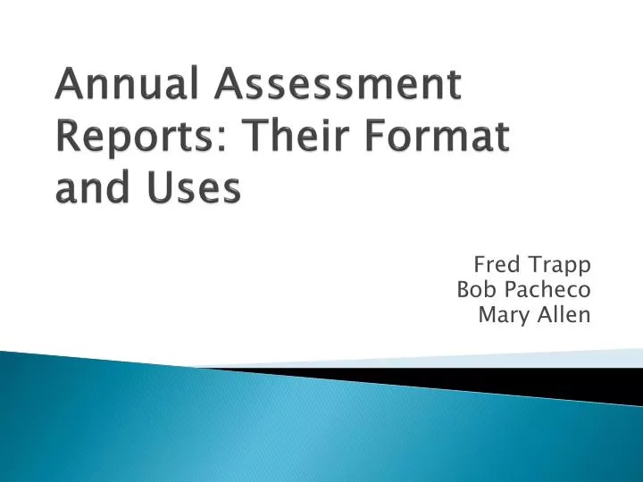 annual assessment reports their format and uses