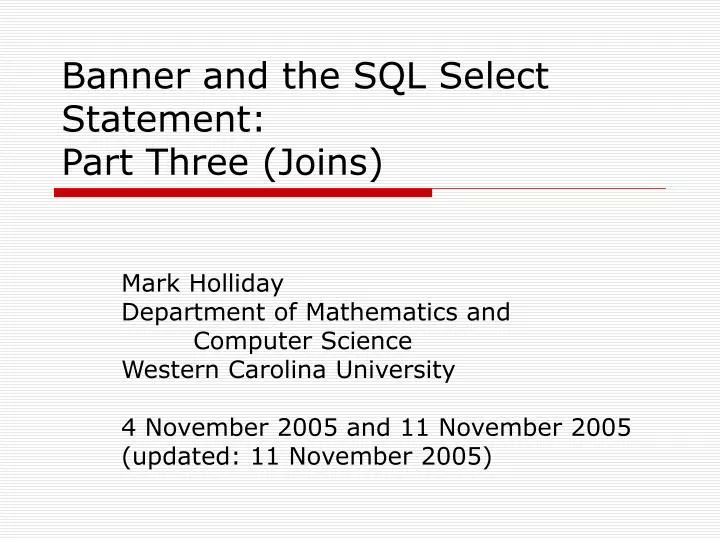 banner and the sql select statement part three joins
