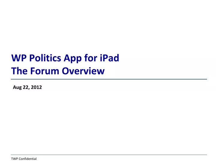 wp politics app for ipad the forum overview