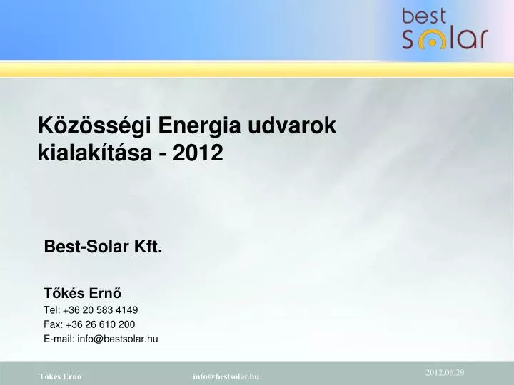 best solar kft t k s ern tel 36 20 583 4149 fax 36 26 610 200 e mail info@bestsolar hu