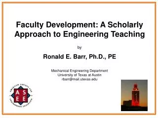 Faculty Development: A Scholarly Approach to Engineering Teaching by Ronald E. Barr, Ph.D., PE