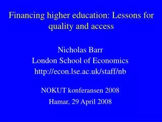Financing higher education: Lessons for quality and access