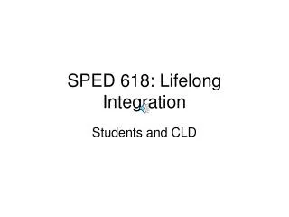 sped 618 lifelong integration