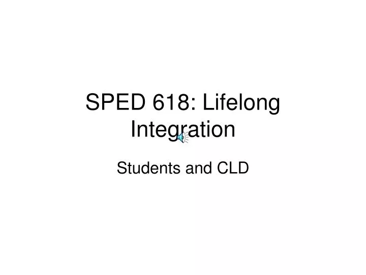 sped 618 lifelong integration
