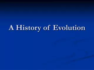 A History of Evolution