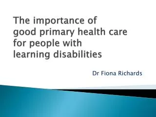 The importance of good primary health care for people with learning disabilities