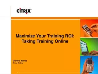 Maximize Your Training ROI: Taking Training Online