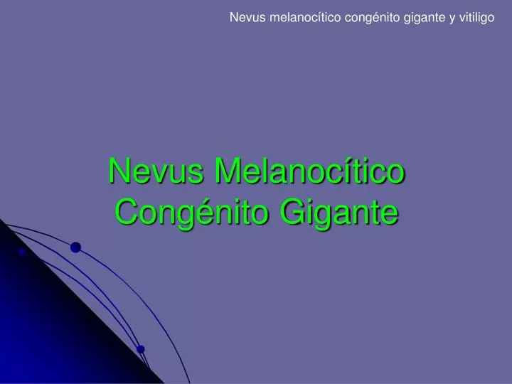 nevus melanoc tico cong nito gigante