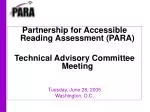 Partnership for Accessible Reading Assessment (PARA) Technical Advisory Committee Meeting - slide 1