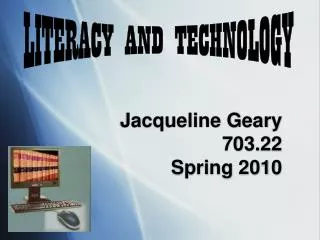 Jacqueline Geary 703.22 Spring 2010