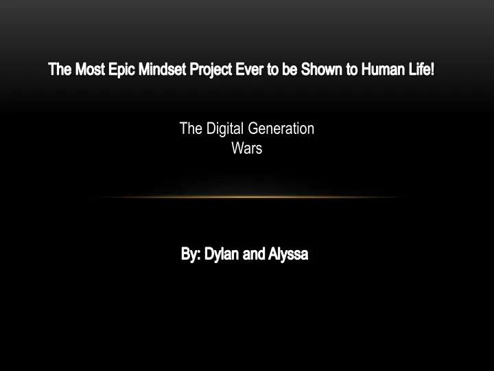 the most epic mindset project ever to be shown t o h uman l ife