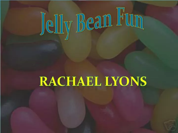 jelly bean fun